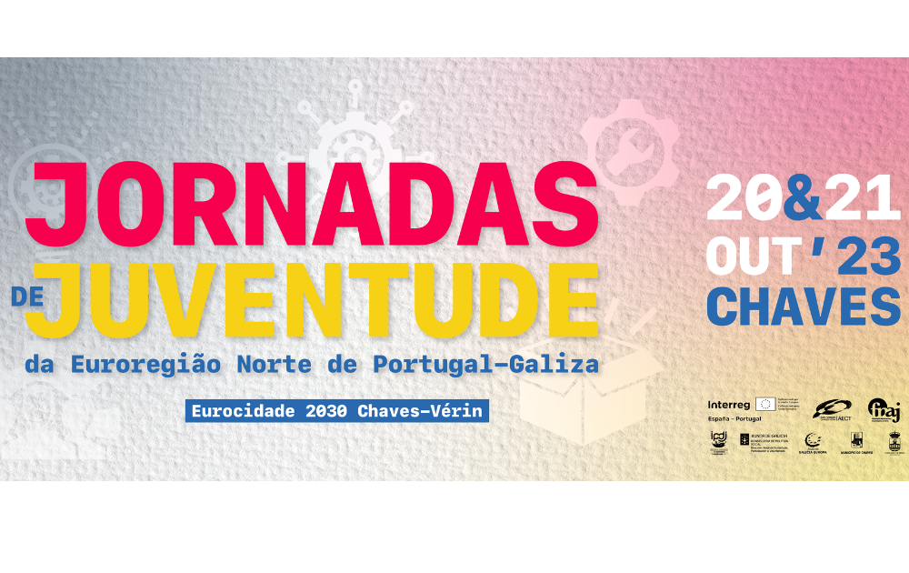 Jornadas de Juventude da Euroregião Norte de Portugal-Galiza